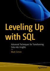 book Leveling Up with SQL: Advanced Techniques for Transforming Data into Insights