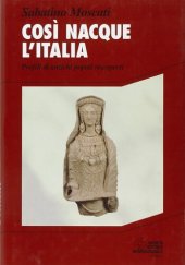 book Così nacque l'Italia. Profili di antichi popoli riscoperti