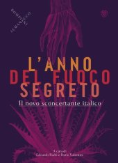 book L'anno del fuoco segreto. Il novo sconcertante italico