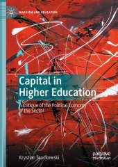 book Capital in Higher Education: A Critique of the Political Economy of the Sector