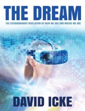 book The dream , the extraordinary revelation of who we are and what we are