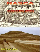 book NASCA. ORIGEN CULTURA HISTORIA (CIENCIA Y ENIGMAS DEL PERÚ) (Spanish Edition)