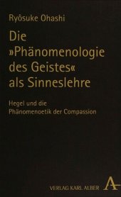 book Die Phänomenologie des Geistes als Sinneslehre: Hegel und die Phänomenoetik der Compassion