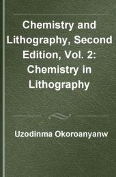 book Chemistry and Lithography, Second Edition, Vol. 2: Chemistry in Lithography