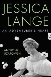 book Jessica Lange: An Adventurer's Heart