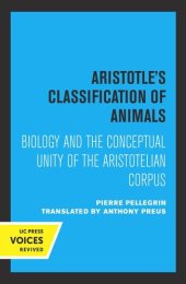 book Aristotle's Classification of Animals: Biology and the Conceptual Unity of the Aristotelian Corpus