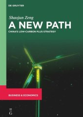 book A New Path: China’s Low-Carbon Plus Strategy