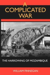 book A Complicated War: The Harrowing of Mozambique