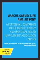 book Marcus Garvey Life and Lessons: A Centennial Companion to the Marcus Garvey and Universal Negro Improvement Association Papers