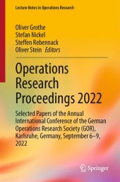 book Operations Research Proceedings 2022: Selected Papers of the Annual International Conference of the German Operations Research Society (GOR), ... 2022 (Lecture Notes in Operations Research)