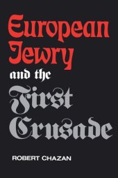 book European Jewry and the First Crusade