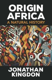 book Origin Africa: A Natural History