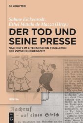 book Der Tod und seine Presse: Nachrufe im literarischen Feuilleton der Zwischenkriegszeit