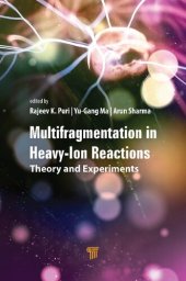 book Multifragmentation in Heavy-Ion Reactions: Theory and Experiments