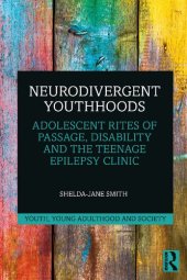 book Neurodivergent Youthhoods (Youth, Young Adulthood and Society)