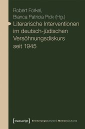 book Literarische Interventionen im deutsch-jüdischen Versöhnungsdiskurs seit 1945