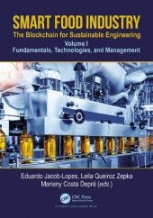 book Smart Food Industry: The Blockchain for Sustainable Engineering: Fundamentals, Technologies, and Management, Volume 1