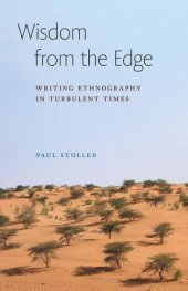 book Wisdom from the Edge: Writing Ethnography in Turbulent Times