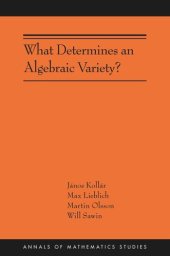 book What Determines an Algebraic Variety?: (AMS-216)