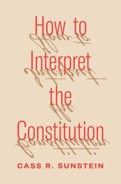 book How to Interpret the Constitution