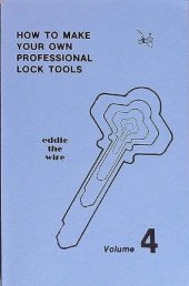 book How to Make Your Own Professional Lock Tools Volume 4