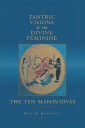 book Tantric Visions of the Divine Feminine: The Ten Mahavidyas