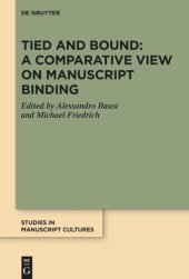 book Tied and Bound: A Comparative View on Manuscript Binding