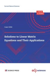 book Solutions to Linear Matrix Equations and Their Applications