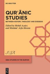 book Qurʾānic Studies: Between History, Theology and Exegesis