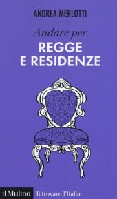 book Andare per regge e residenze