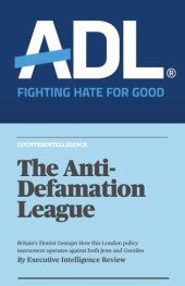 book The Anti-Defamation League - Britains Zionist Gestapo