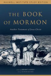 book The Book of Mormon: Another Testament of Jesus Christ (Maxwell Institute Study Edition)