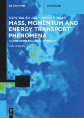 book Mass, Momentum and Energy Transport Phenomena: A Consistent Balances Approach