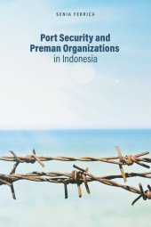 book Port Security and Preman Organizations in Indonesia