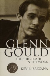 book Glenn Gould: The Performer in the Work