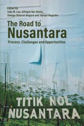 book The Road to Nusantara: Process, Challenges and Opportunities