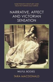 book Narrative, Affect and Victorian Sensation: Wilful Bodies