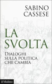 book La svolta. Dialoghi sulla politica che cambia