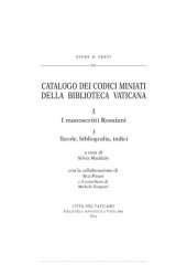 book Catalogo dei codici miniati della Biblioteca Vaticana. I manoscritti rossiani