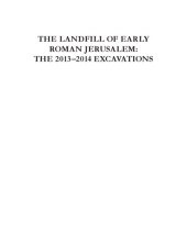 book The Landfill of Early Roman Jerusalem. The 2013‒2014 Excavations in Area D3