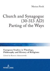 book Church and Synagogue (30-313 Ad): Parting of the Ways