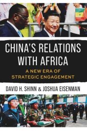 book China's Relations with Africa: A New Era of Strategic Engagement