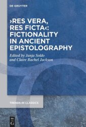 book ›res vera, res ficta‹: Fictionality in Ancient Epistolography