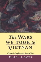 book The Wars We Took to Vietnam: Cultural Conflict and Storytelling