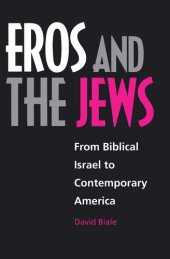 book Eros and the Jews: From Biblical Israel to Contemporary America