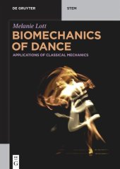 book Biomechanics of Dance: Applications of Classical Mechanics