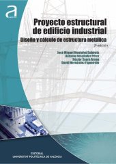 book Proyecto estructural de edificio industrial. Diseño y cálculo de estructura metálica