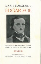 book Edgar Poe : Eine psychoanalytische Studie : Teil 3/4 : Die Geschichten : Der Zyklus Vater / Poe und die menschliche Seele