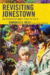 book Revisiting Jonestown: An Interdisciplinary Study of Cults