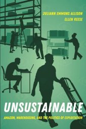 book Unsustainable: Amazon, Warehousing, and the Politics of Exploitation